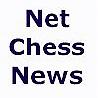 Chess Network - Nouvelles internationales, parties...